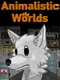 Animalistic Worlds