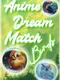 Anime Dream Match: Birds
