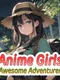 Anime Girls: Awesome Adventurer