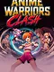 Anime Warriors Clash