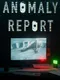 Anomaly Report