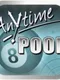 Anytime Pool