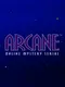 Arcane: Online Mystery Serial