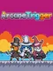Arcane Trigger