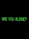Are You Alone?