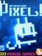 Arkedo Series: 03 Pixel!