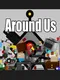 Around Us