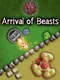 Arrival of Beasts