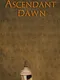 Ascendant Dawn
