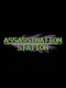 Assassination Station