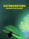 Astroventure: Unchartred Planet
