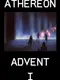 Athereon: Advent I