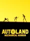 Auto-Land: Mechanical Horror