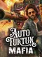 Auto Tuktuk Mafia