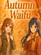 Autumn Waifu