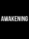 Awakening