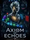 Axiom of Echoes: Proof Refactor
