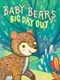 Baby Bear's Big Day Out