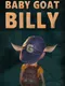 Baby Goat Billy