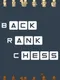 Back Rank Chess