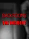Backrooms: The Incident
