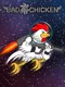 Bad Chicken