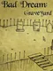 Bad Dream: Graveyard