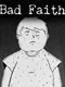 Bad Faith