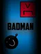 BadMan