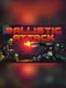 Ballistic Attack