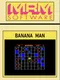 Banana Man