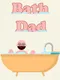 BathDad