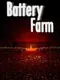 Battery Farm