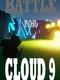 Battle for Cloud 9