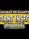 Battle of Giants: Mutant Insects - Revenge
