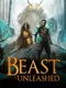 Beast Unleashed