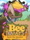 Bee Flowers: Save the Garden