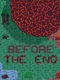 Before the End