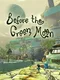 Before the Green Moon