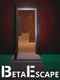Beta Escape