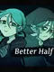 Better Half