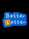 Better Letter