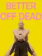 Better Off Dead: Life as a Prison Guard