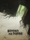 Beyond the Doors
