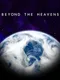 Beyond the Heavens