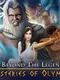 Beyond the Legend: Mysteries of Olympus