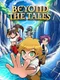 Beyond The Tales