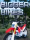 Bigger Bikes