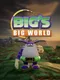 Big's Big World