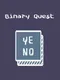 Binary Quest